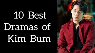 10 Best dramas of Kim Bum // Top 10 korean dramas of Kim Bum