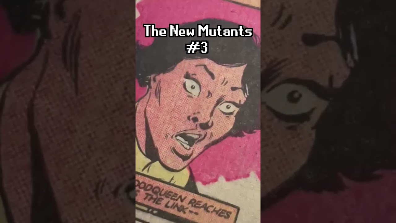 The New Mutants 3 - The Collection Begins 
