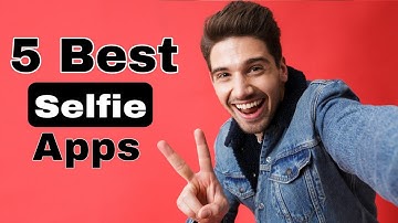 3 Best Selfie Camera Apps Of 2021 - 🔥 Top Selfie Camera app For All