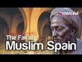 The Fall of Andalus - Islamic Spain ᴴᴰ [Powerful Reminder]