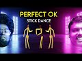 Stop motion stick dance   perfect ok      dr backbencher