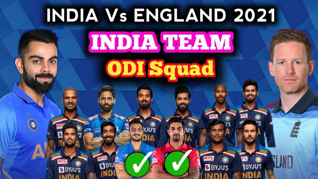 India Vs England 2021 India Team 18 Member Odi Squad Ind Vs Eng Odi Series 2021 Ind Odi Squad Youtube