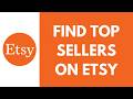 How To Find Top Sellers On Etsy (Full Guide)