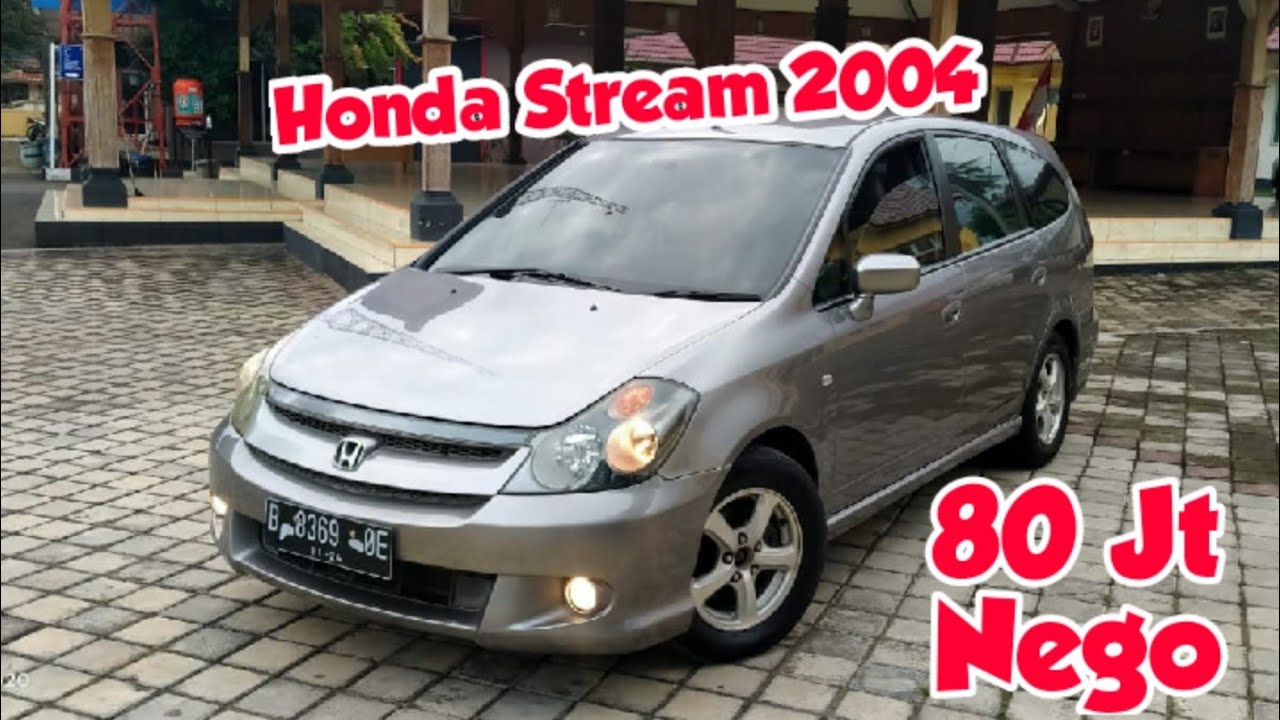  Honda Stream 2004 Harga 80 Juta - Jual Honda Stream Tahun 2004 - Mobil 