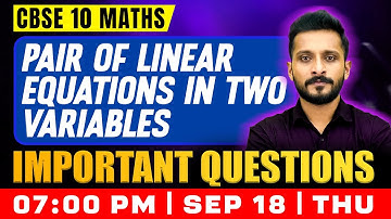 CBSE 10 Maths | Pair Of Linear Equations In Two Variables | Important Questions | Exam Winner