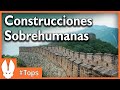 TOP10. Las Mejores Obras de Ingeniería de la Historia