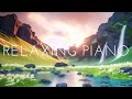 Relaxing Piano Music 🍀 Soft Piano 🍀 Piano Music For Stress Relief 🍀   Meditation Piano Music