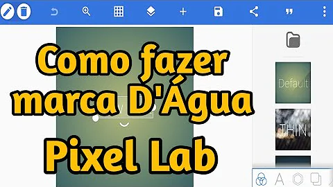 Como colocar marca d'água pelo PixelLab?