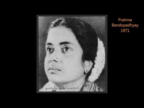 Eka more gaaner tori          Pratima Bandopadhyay  1971