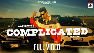 Wazir Patar - Complicated ft. Vijay Brar | Sanu Dekhda Zamana