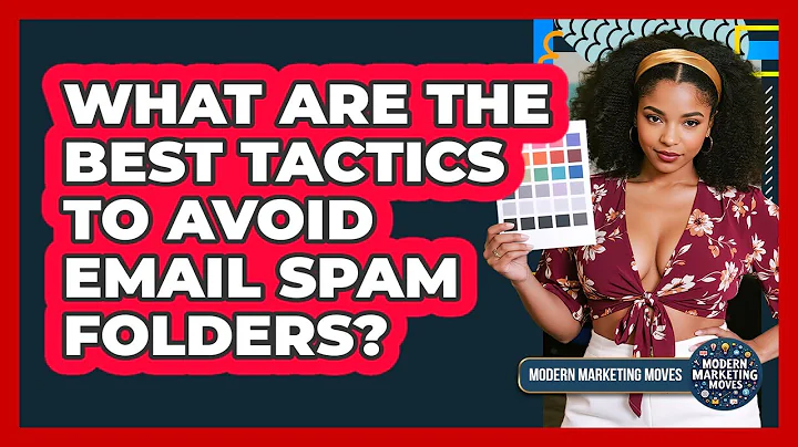 What Are The Best Tactics To Avoid Email Spam Folders? - Modern Marketing Moves