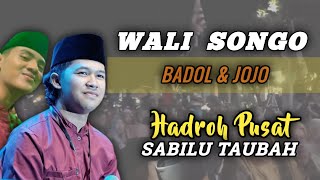 Download lagu WALI SONGO - BADOL & JOJO HADROH PUSAT SABILU TAUBAH