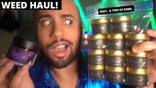 Good Weed Haul feat. A TON of Dabs