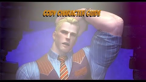 SFV Cody Character Guide