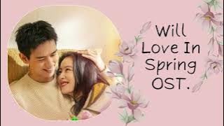 Download lagu [𝒫𝓁𝒶𝓎𝓁𝒾𝓈𝓉] 𝐖𝐢𝐥𝐥 𝐋𝐨𝐯𝐞 𝐈𝐧 𝐒𝐩𝐫𝐢𝐧𝐠 𝐎𝐒𝐓. I 春色寄情人