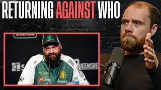 TYSON FURY IS COMING BACK BUT AGAINST WHO?