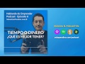 🎙️ E8 - ¿Tiempo o Dinero? Cuál es mejor iniciar un Negocio Online (Reflexiones)