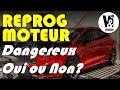 Reprogrammer son moteur  opration sans risque vraiment