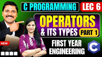 Operators and Its Types- Lec 6 C Programming | First Year Engineering All Universities | Sherlin Mam