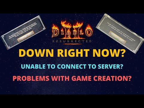 Diablo 2 Resurrected Down - D2R Servers Down - Diablo 2 Resurrected Cannot Connect to Server