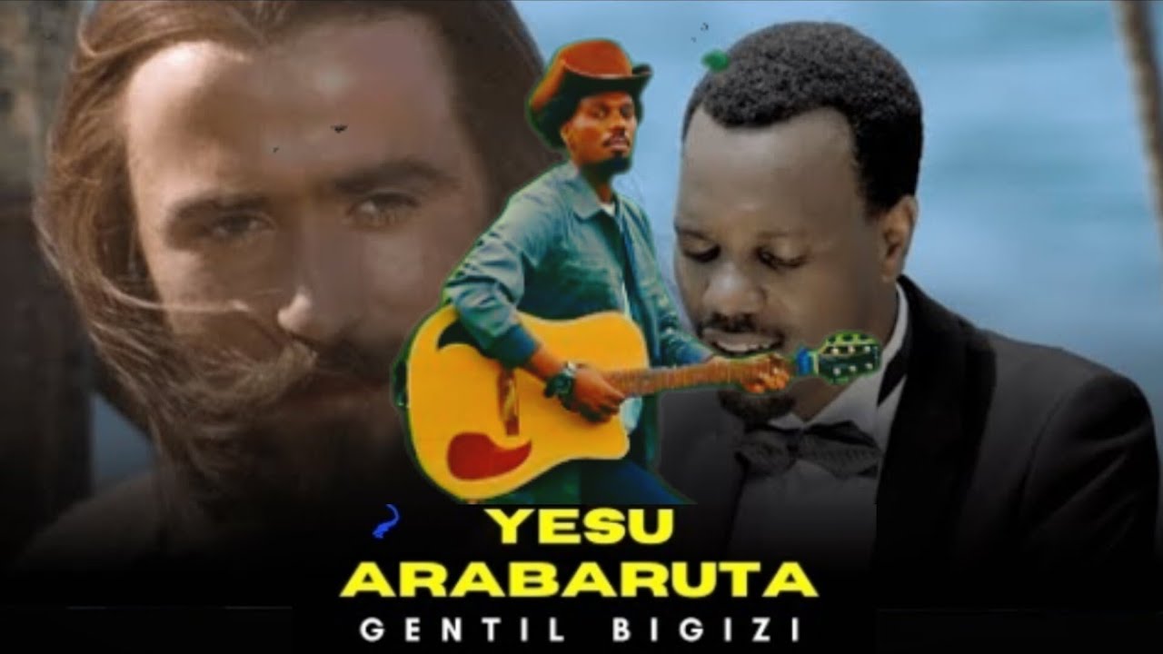 Yesu arabaruta - Gentil Bigizi (Official New version)