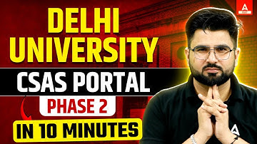 Delhi University CSAS Phase 2 | How to fill Preferences? 📃✅ Step By Step Process