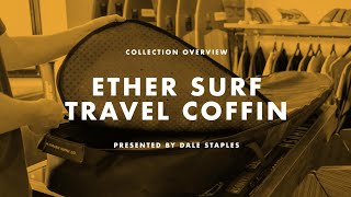 Ether Surfboard Travel Coffin | Surfing.