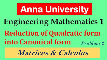 Reduction of quadratic form into canonical form | Unit 1 | Matrices | Matrices and Calculus | MA3151