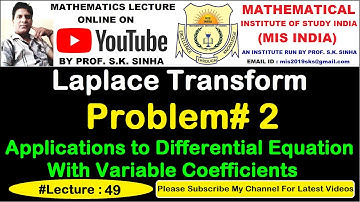 Laplace Transform - Applications to Differential Equation with Variable Coefficients |  Problem#2