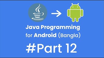 Java Programming for Android - Part 12