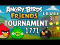 Angry Birds Friends Tournament 1771 Level 3 Perfec Score Strategy (18.06.2026) no Power-Ups