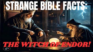 Strange Bible Facts: The Witch Of Endor!#christianmotivation #biblefacts #amazingfacts #god #bible