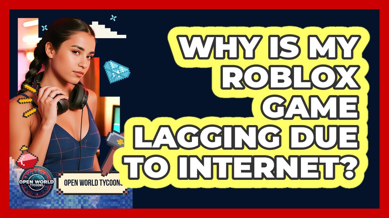 Why Is My Roblox Game Lagging Due To Internet YouTube 