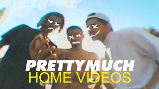 PRETTYMUCH LEAKS NEW SONG | HOME VIDEOS 5