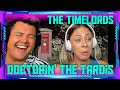 First Time Reaction to The Timelords - Doctorin&#39; The Tardis | THE WOLF HUNTERZ Jon and Dolly