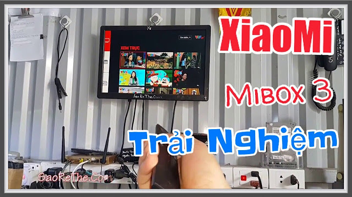 Đánh giá xiaomi mi box 3 năm 2024