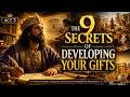 The 9 Secrets of Developing the Gifts God Has Given You ACT 3