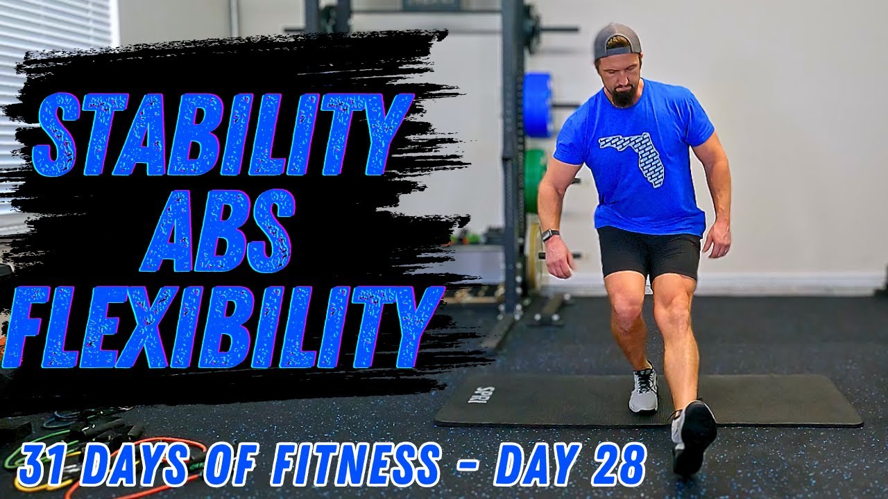How To Create Stability Through Routine Stability, Abs & Flexibility Routine - Day 28 of the 31 Days of Fitness ...