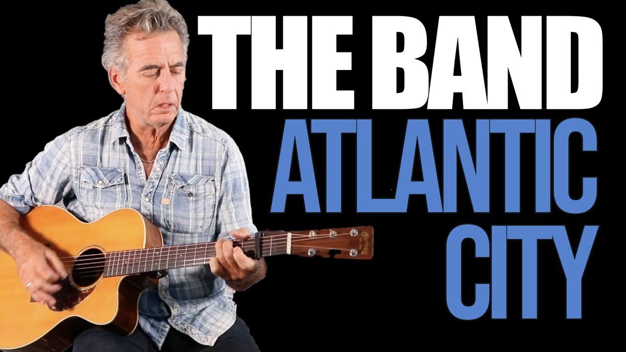 How To Play Atlantic City On Guitar The Band Guitar Lesson + Tutorial