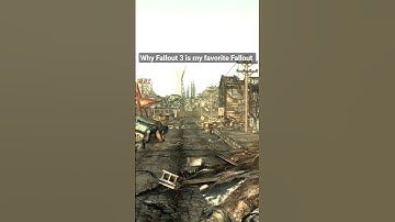 Fallout 3 Is The Best Fallout