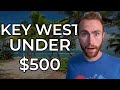 Key West Five Days For $500 | Key West Travel Guide