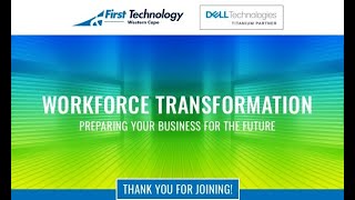 Dell Workforce Transformation Webinar - 22nd July 2020