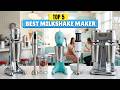 Which Milkshake Maker Should You Buy in 2026? Best Milkshake Maker 2026