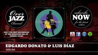Edgardo Donato & Luis Díaz - Adelina