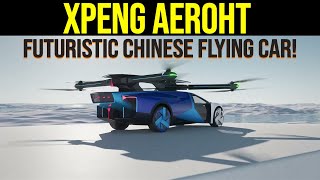 Futuristic Chinese Flying Car! | 2024 Xpeng AeroHT | Real- Life Reveiw | Interior & Exterior |