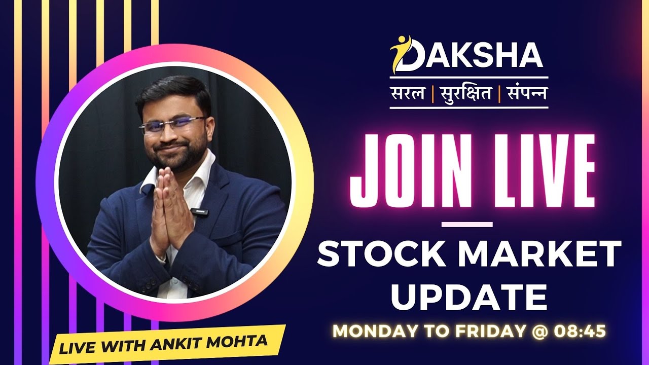 June 21, 2024 Unlock Stock Market Secrets LIVE with Ankit Mohta | Daksha Secyour