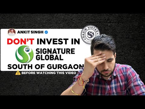 Don’t Invest in Signature Global Daxin Vistas⚠️ | South of Gurgaon Sohna |Before watching this video