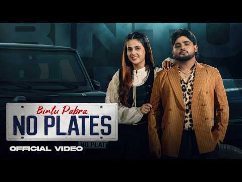 NO PLATES (Official Video) Bintu Pabra & Shiva Chaudhary | Pranjal Dahiya | New Haryanvi Song 2026