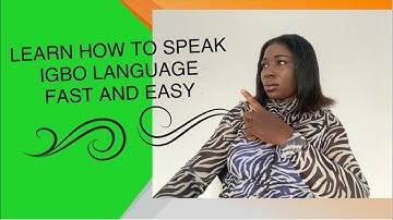 Learn  Simple Igbo phrases you will use over and over again-Igbo language lesson