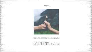 RUBIKA - Lost In The Moment ft. Kat Adamou (Syntax Remix)